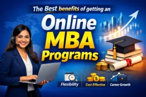 The Best benefits of getting an online MBA Programs